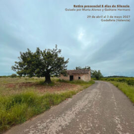 RETIRO de Silencio y compasión • 29 de abril al 3 de mayo 2027• presencial • Valencia
